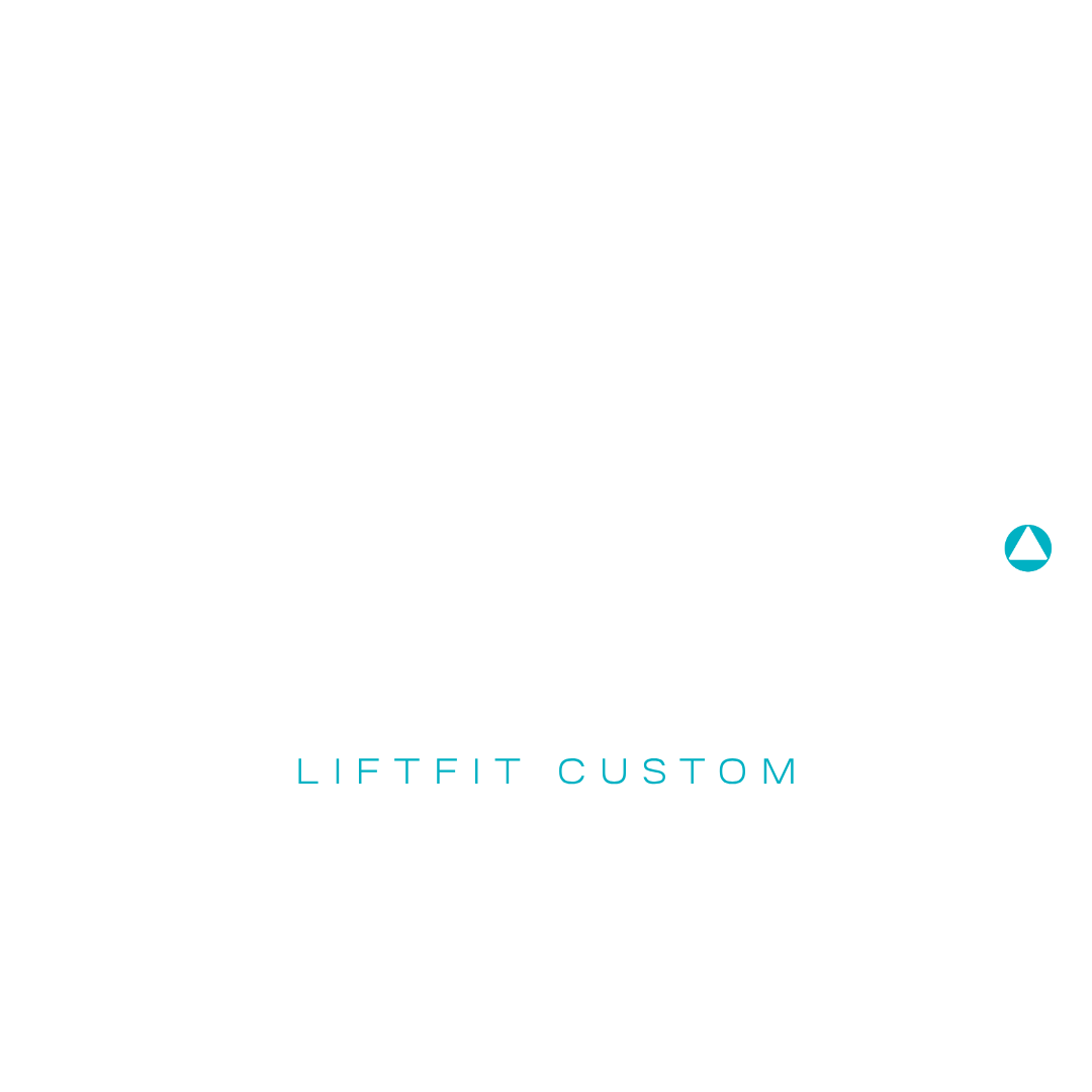 Lift Fit Custom